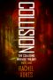 [Colliding Worlds Trilogy 01] • Collision